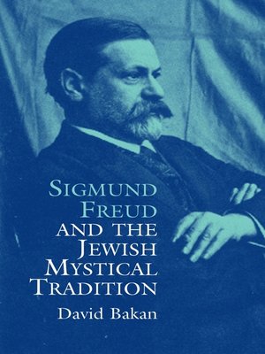 cover image of Sigmund Freud and the Jewish Mystical Tradition